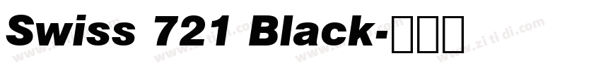 Swiss 721 Black字体转换 Swiss 721 Black字体转换